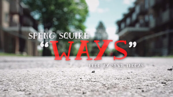 Speng Squire with the 'Ways' video