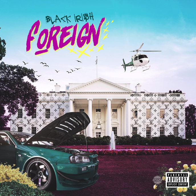 Black Iri$h enlists RoffieTrill for the Foreign single