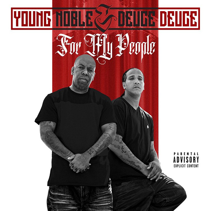 Deuce Deuce and Young Noble release the For My People album