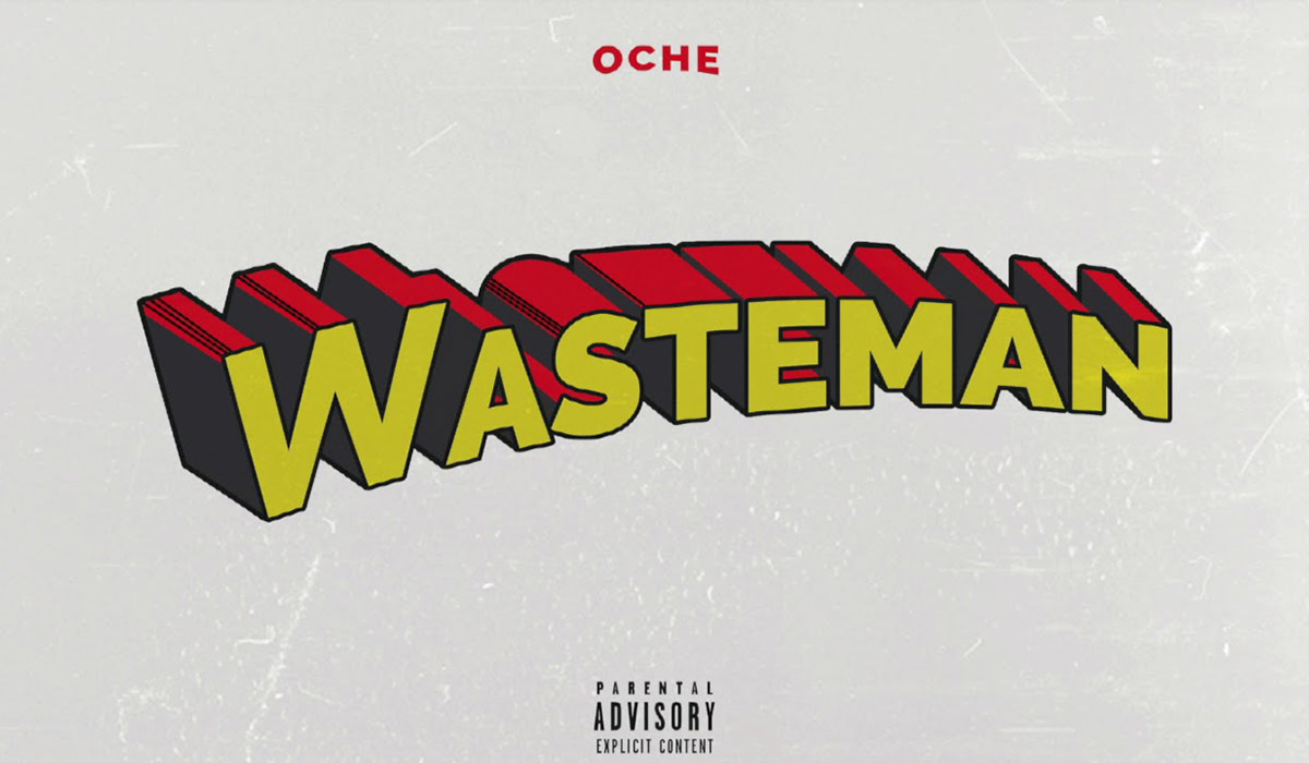 We know little about Toronto artist Oche, but his single Wasteman shows he’s here to stay