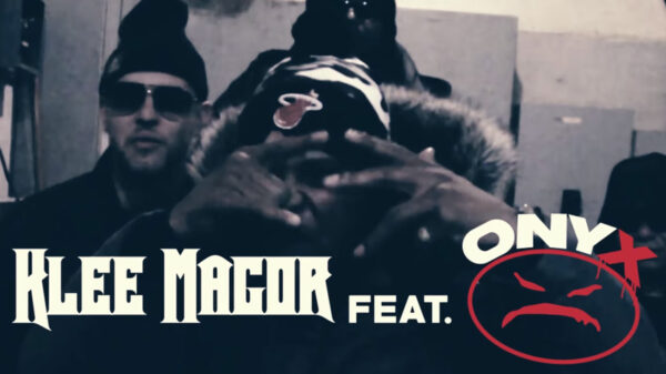 Klee Magor drops the Hardcore Rap video featuring Onyx