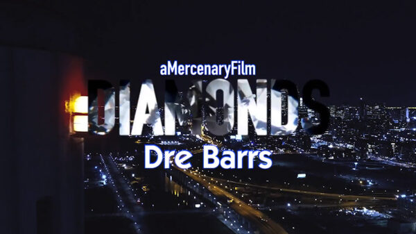 Dre Barrs releases Mercenary-directed video for Diamonds