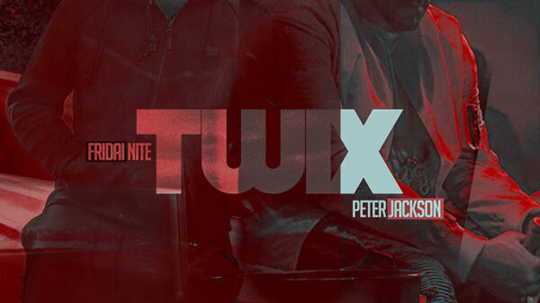 Listen Now: FridaiNite enlists Peter Jackson for TWIX