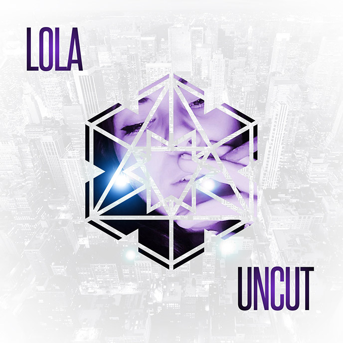 Love Over Loss Always: LOLA releases the UNCUT project