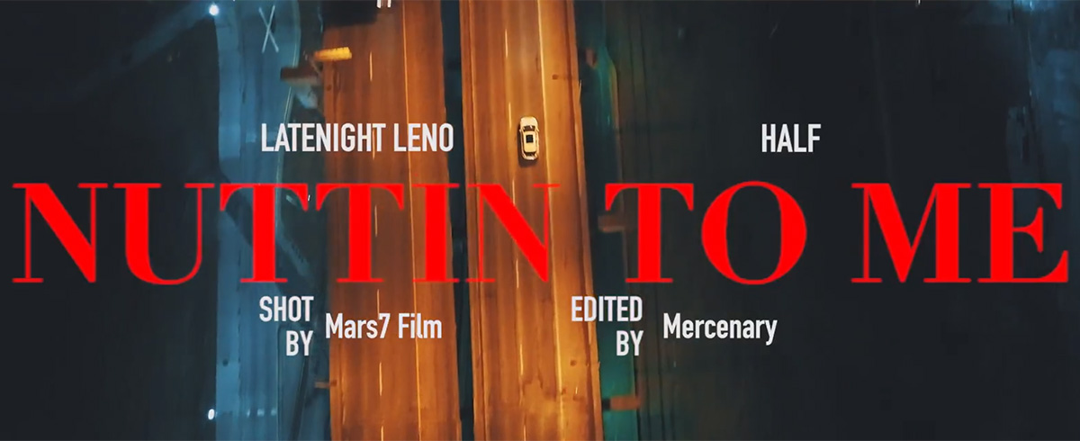 Latenight Leno & Half release the Nuttin To Me video