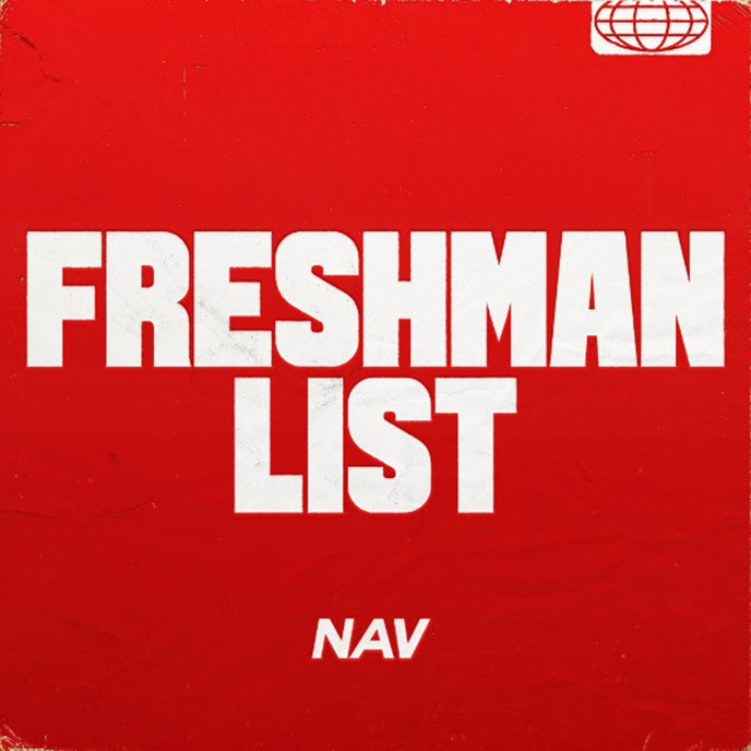 NAV takes aim at XXL & releases the Freshman List single