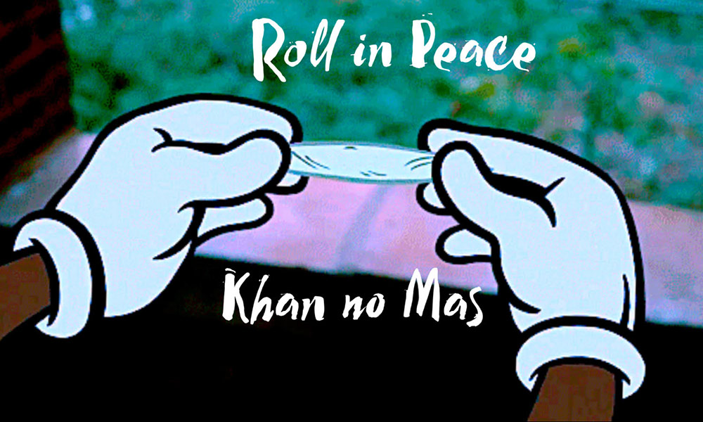 Khan No Mas drops the Proud and Roll In Peace freestyles