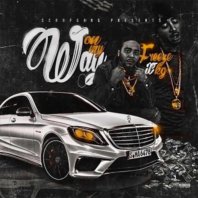 ScrapGang members Freeze and KG release the On My Way single