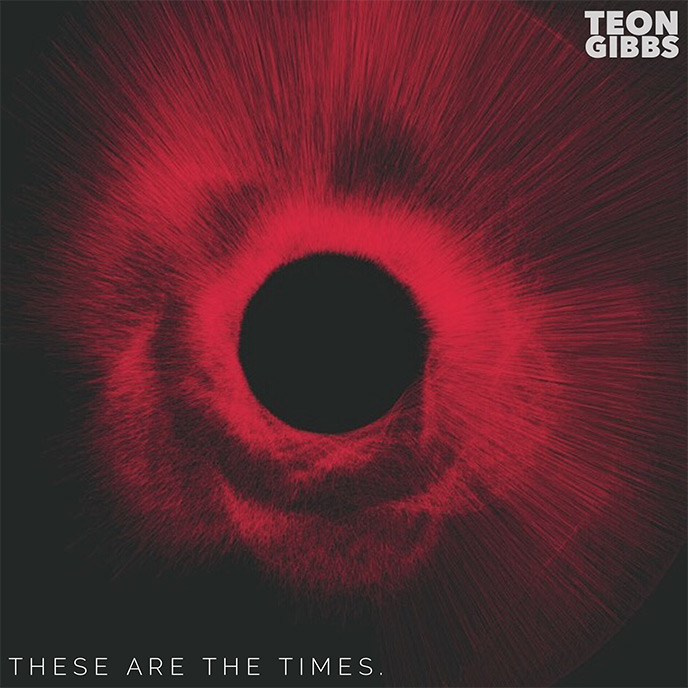 Vancouver artist Teon Gibbs releases These Are The Times