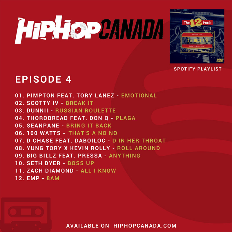 HipHopCanada on Spotify: The 12 Pack (Episode 4)