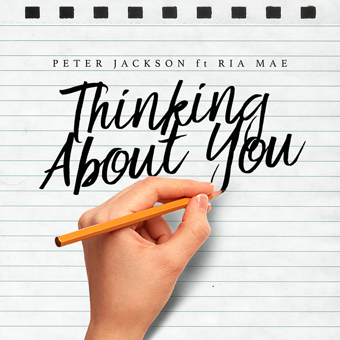 Song of the Day: Peter Jackson drops Thinking About You featuring Ria Mae
