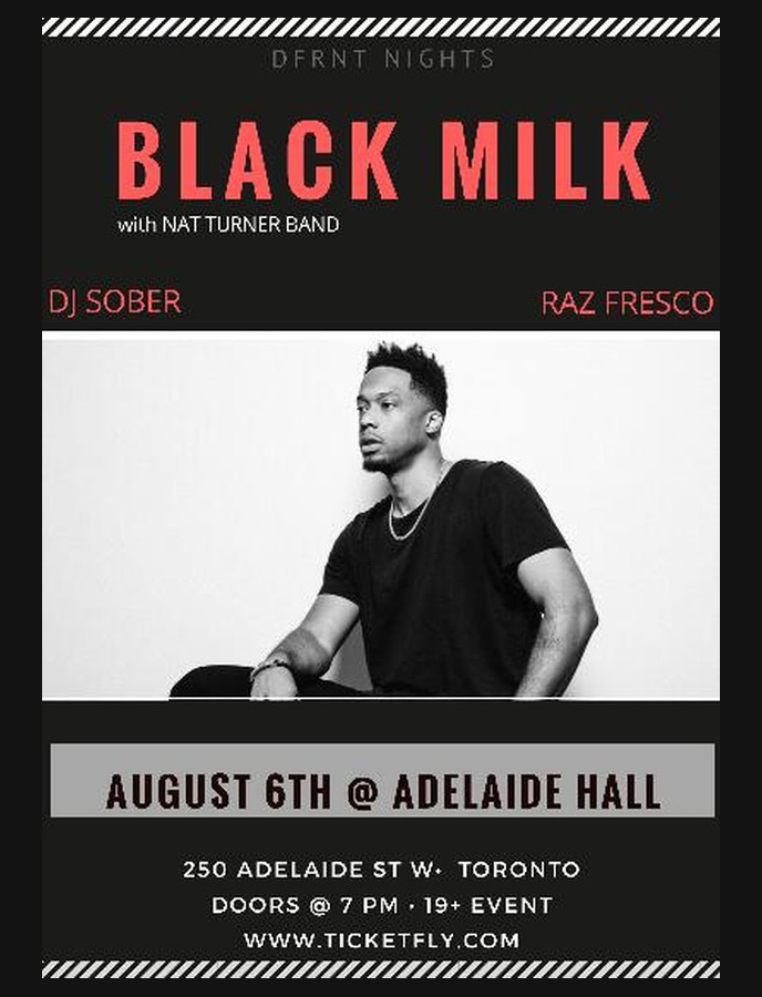August 6: Black Milk is live in Toronto with Raz Fresco and DJ Sober