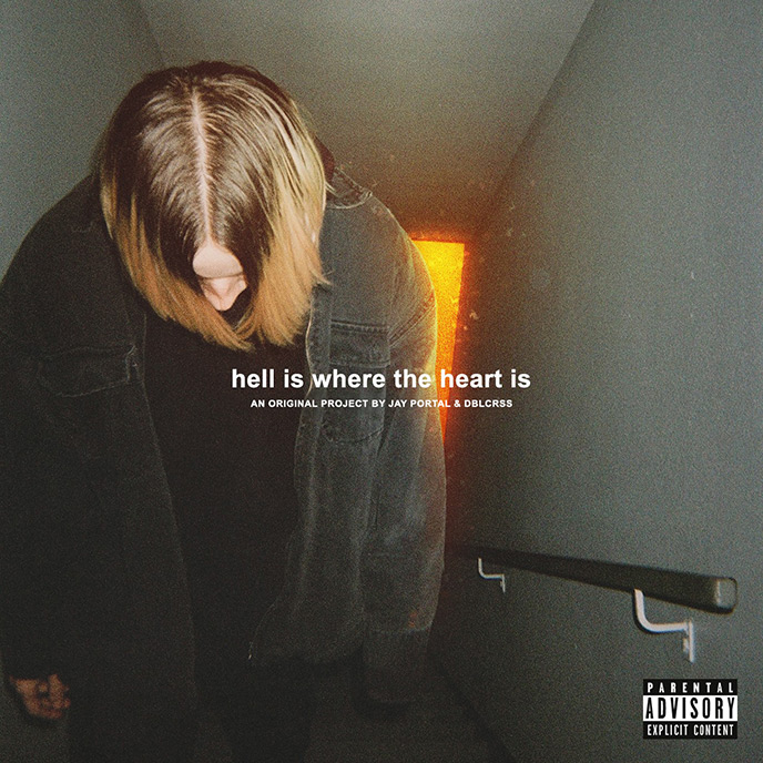 Nu Faith: DBLCRSS and Jay Portal drop the Hell Is Where The Heart Is EP