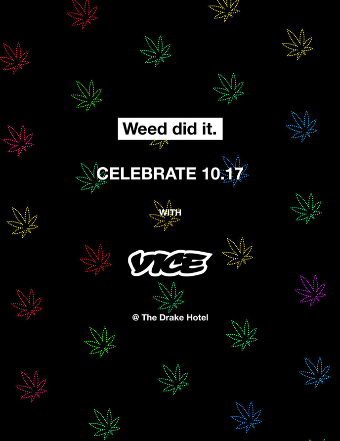 Today: VICE hosts FREE legalization event with special 10/17 Celebration