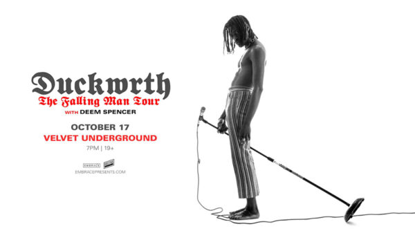 Tonight: Duckwrth is live in Toronto with Deem Spencer