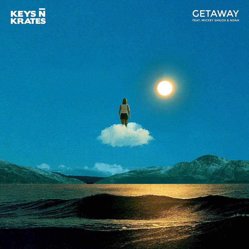 Getaway: Keys N Krates dropped a new single that you need to check out