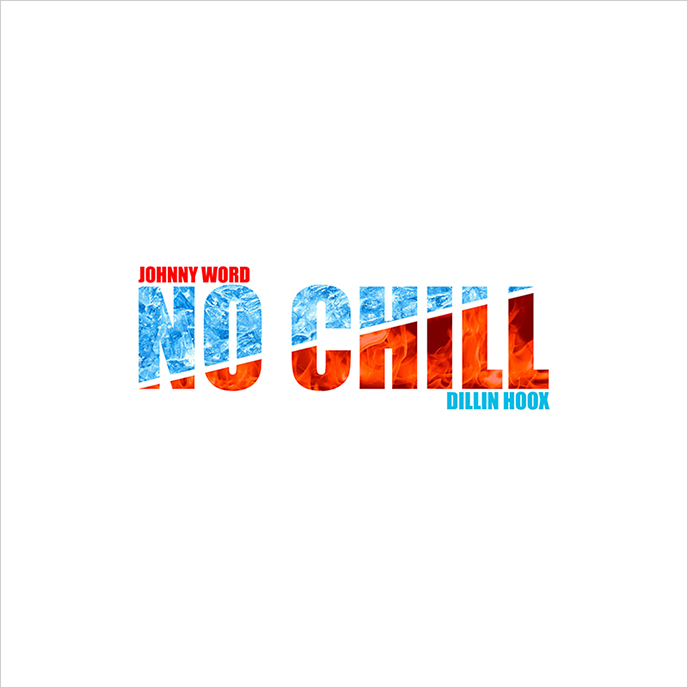 Johnny Word releases the Dillin Hoox-assisted No Chill single