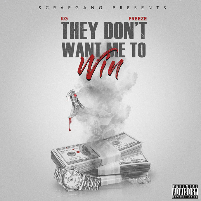 ScrapGang: KG and Freeze preview mixtape with They Dont Want Me to Win