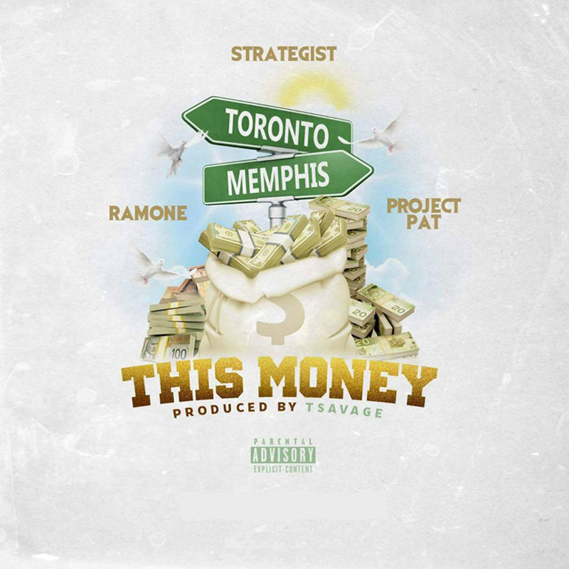 Artwork for This Money by Toronto rapper Strategist featuring Ramone and Project Pat of Three 6 Mafia