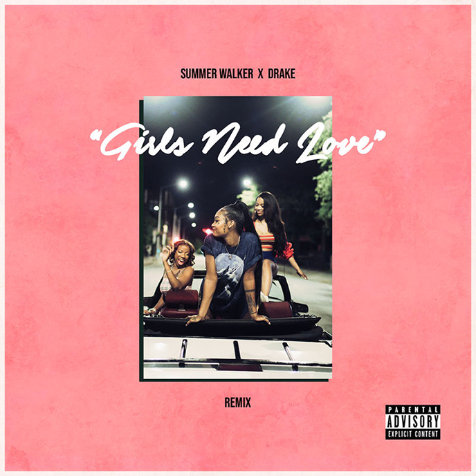 Song of the Day: Drake remixes Girls Need Love by Summer Walker
