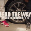 Tyson Crookmind and RJMrLA Lead The Way with new single