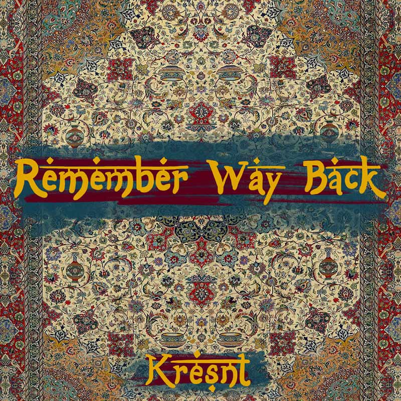 Remember Way Back: Kresnt drops fresh visuals for single produced by 16x Grammy winner Ken Lewis