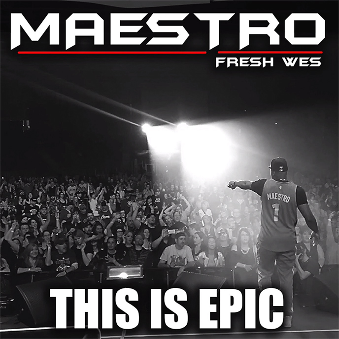 This Is Epic: Maestro Fresh Wes releases new music to celebrate Raptors championship