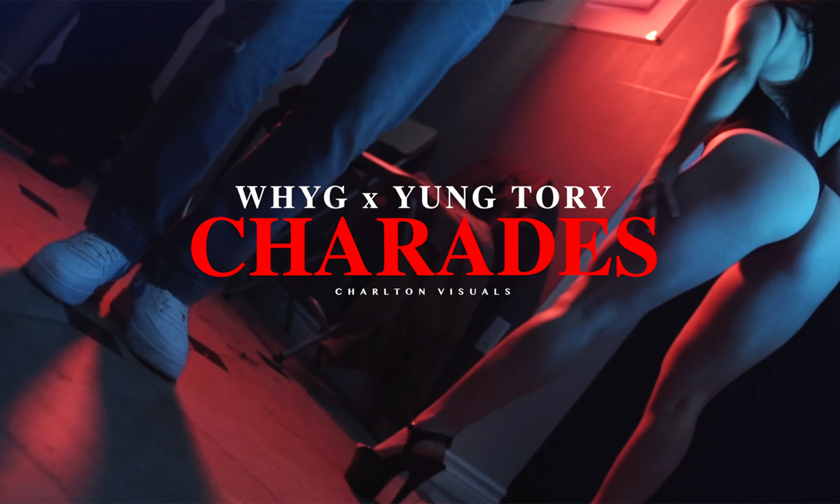 WhyG and Yung Tory enlist Charlton Visuals for Charades