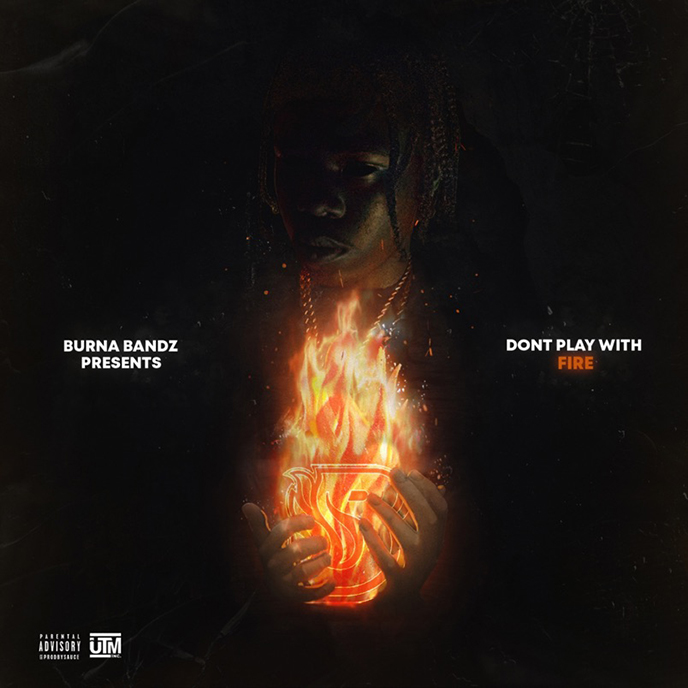 Don't Play With Fire: Budding Toronto rapper Burna Bandz releases latest album