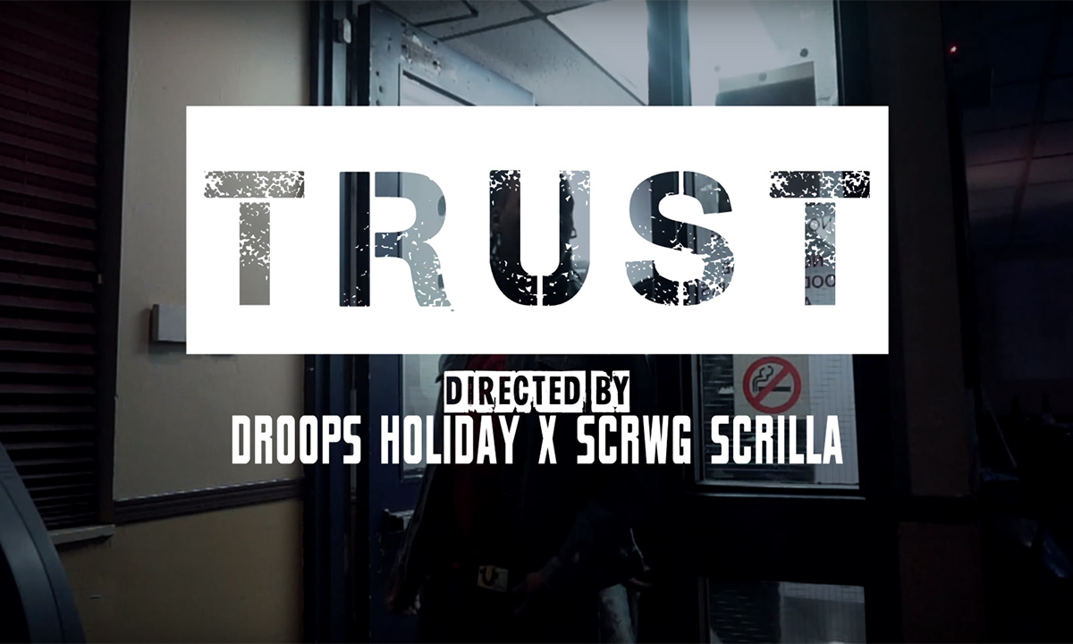Droops Holiday enlists Scrwg Scrilla for TRUST