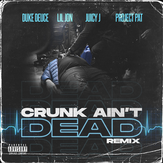 Duke Deuce releases Crunk Aint Dead Remix with Lil Jon, Juicy J and Project Pat