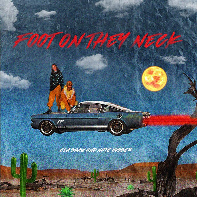 Eva Shaw drops lyric video for Nate Husser-assisted single Foot On They Neck