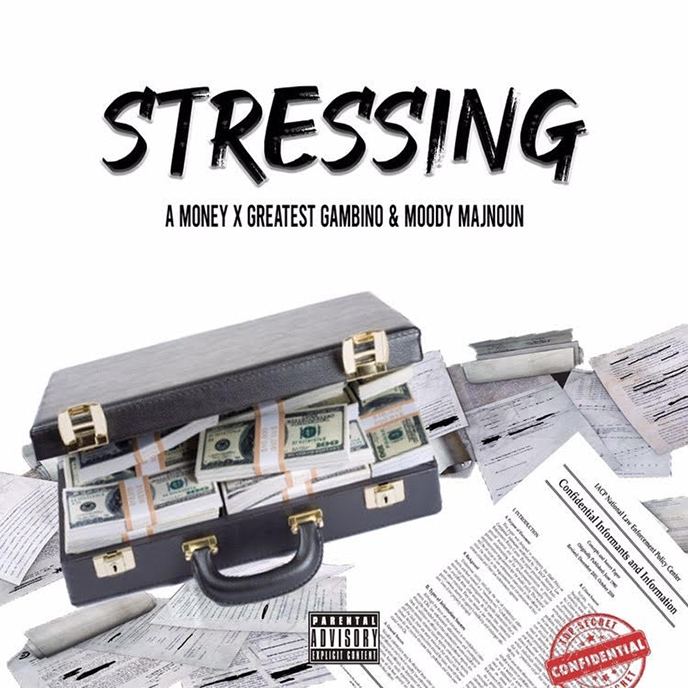 AMoney teams up with Greatest Gambino and Moody Majnoun for Stressin single and video