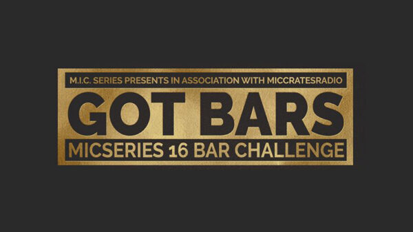 Got Bars: Mic Series 16 Bar Challenge accepting submissions until April 10