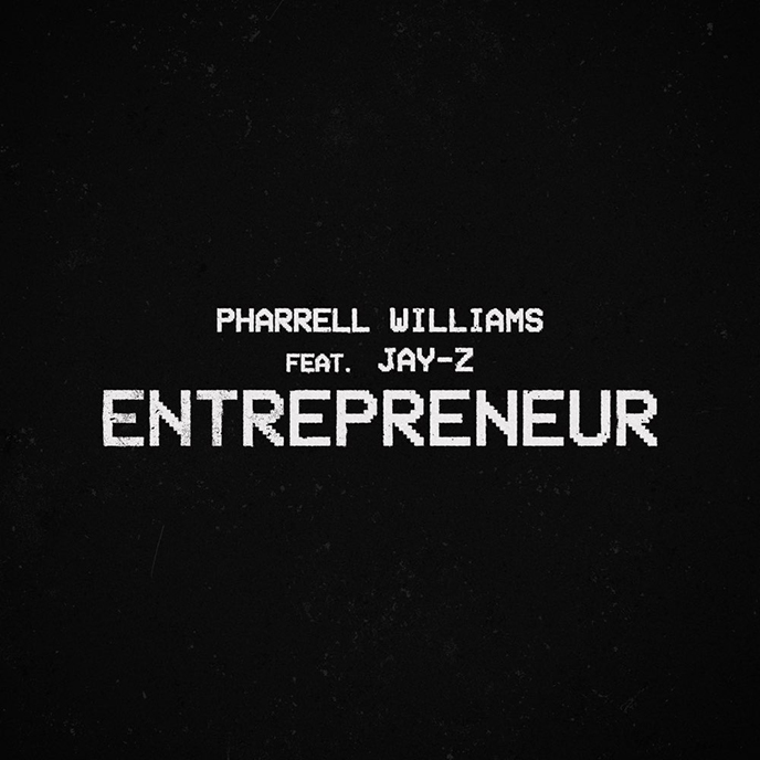 The New American Revolution: Pharrell Williams enlists Jay-Z for new single Entrepreneur
