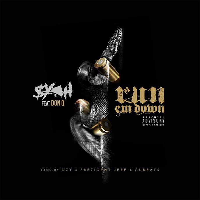 New Music: Syph enlists Don Q for Run Em Down single