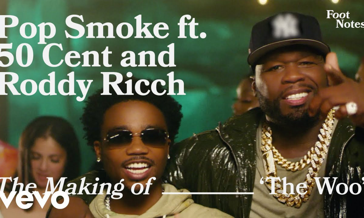 Vevo Footnotes: The Making of Pop Smoke The Woo by Pop Smoke featuring 50 Cent and Roddy Ricch