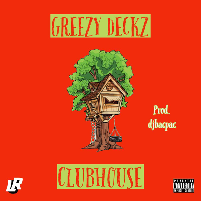 Clubhouse by Greezy Deckz