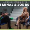 A conversation with Joe Budden and Nicki Minaj on Joe Budden TV