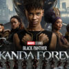 A promotional image for the movie Black Panther 2: Wakanda Forever