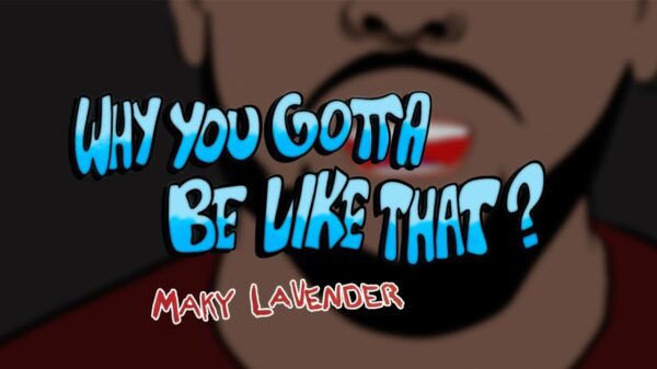 Scene from Why You Gotta Be Like That? by Maky Lavender
