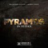 Artwork for Pyramids in Sudan by Franchise Liaison and Grimey Chops