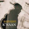 Artwork for Refugee by K'naan