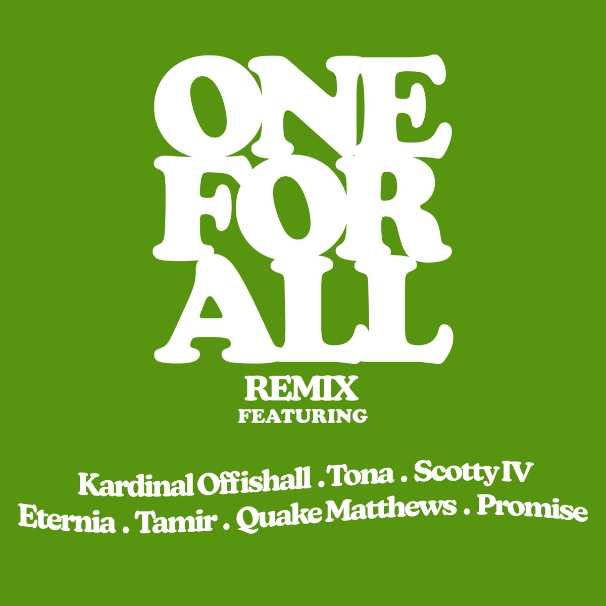 Official artwork for the posse track One For All (Remix) by Kardinal Offishall.