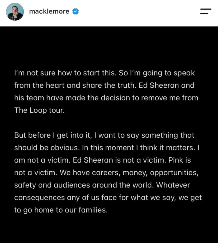 Slide 1 of Macklemore addressing being dropped from the Ed Sheeran tour.