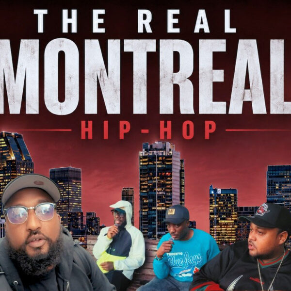 Title card for the YouTube video The Real Montreal Hip-Hop | Inside the Culture of Montreal.