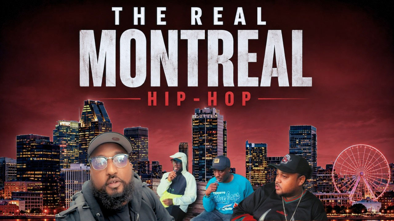 Title card for the YouTube video The Real Montreal Hip-Hop | Inside the Culture of Montreal.